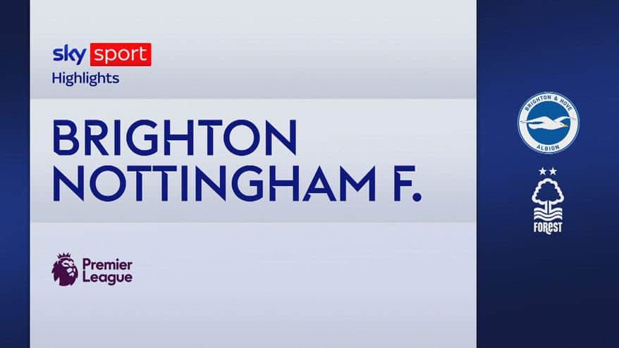 Brighton-Nottingham Forest 2-1: gol e highlights