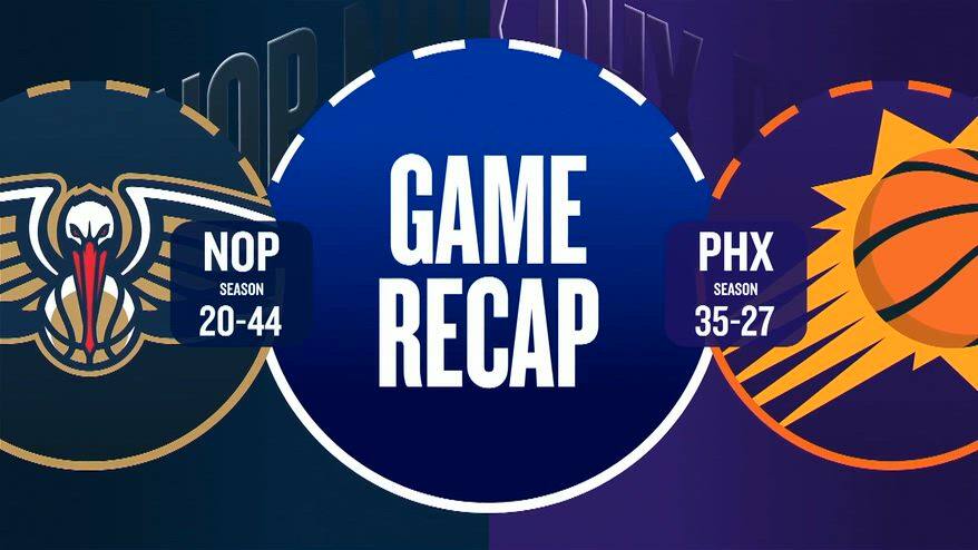 NBA Highlights: Phoenix-New Orleans 118-116