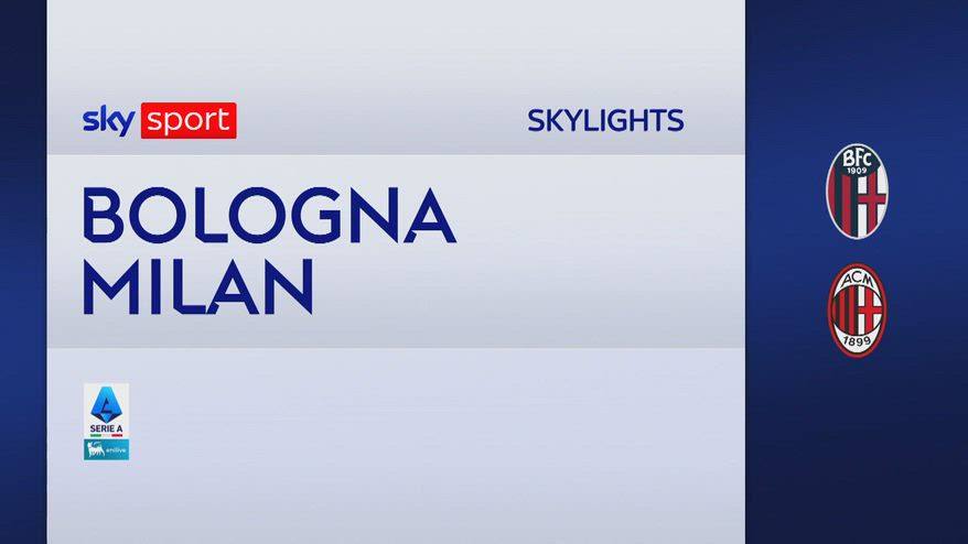 Bologna-Milan 0-3: gol e highlights