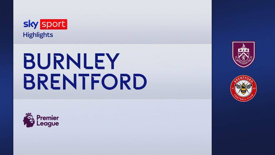 Burnley-Brentford 3-4: gol e highlights
