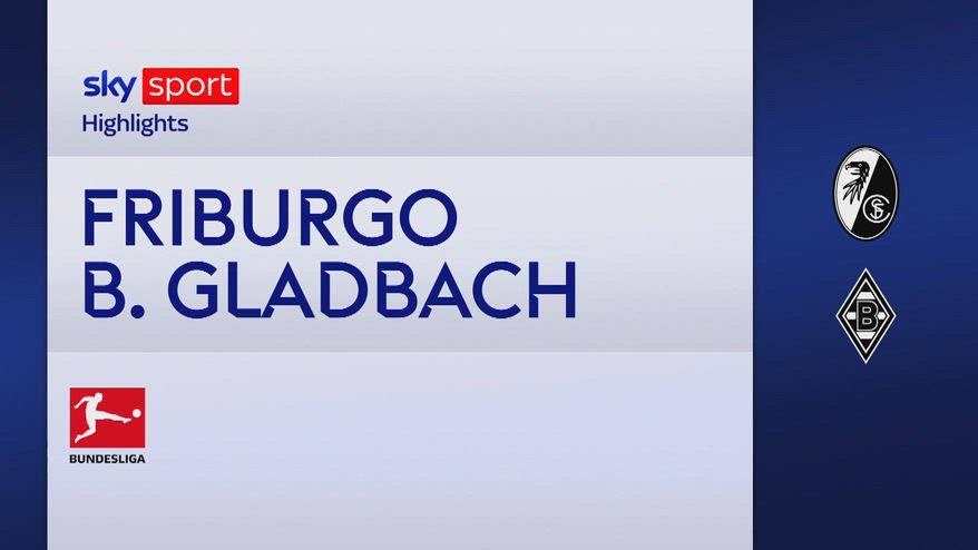 Friburgo-Borussia Moenchengladbach 2-1: gol e highlights
