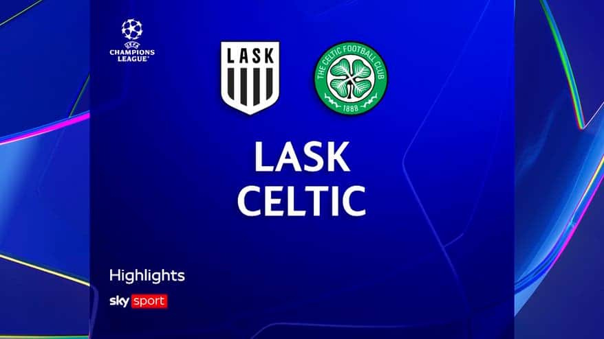 Lask-Celtic 5-1: gol e highlights