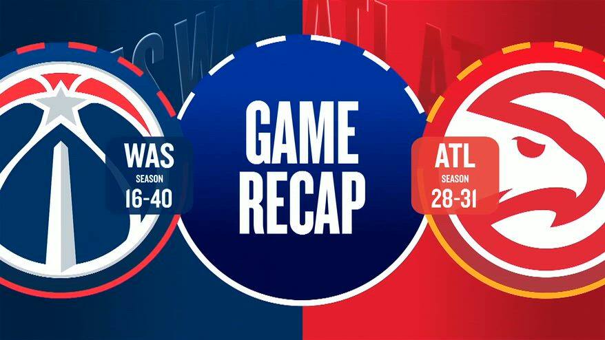 NBA Highlights: Atlanta-Washington 119-98
