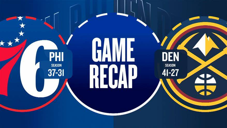 NBA Highlights: Denver-Philadelphia 124-96

