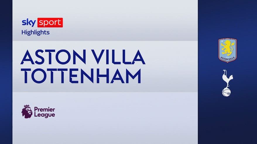 Aston Villa-Tottenham 1-2: gol e highlights