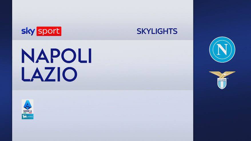 Napoli-Lazio 0-2: gol e highlights