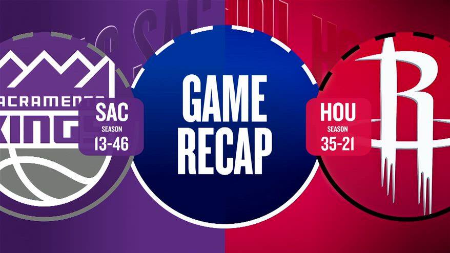 NBA Highlights: Houston-Sacramento 128-97