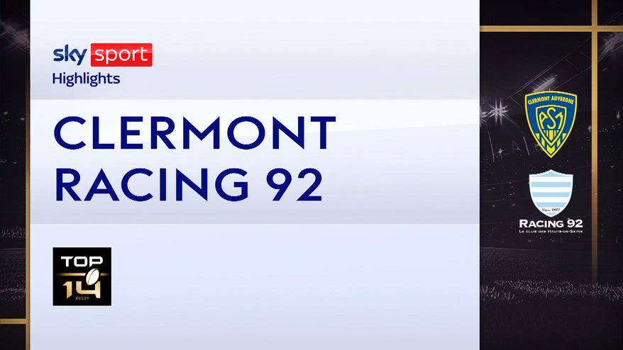 Clermont-Racing 92 13-41: highlights Top 14 rugby