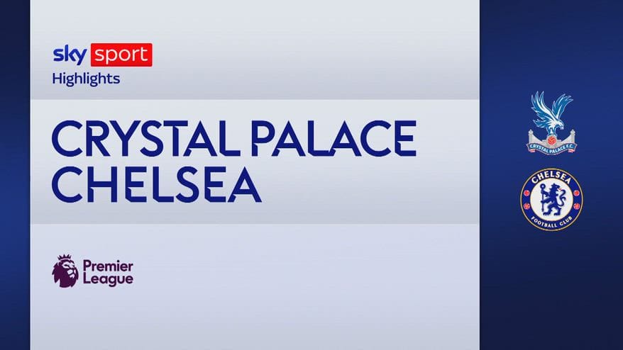 Crystal Palace-Chelsea 1-3: gol e highlights