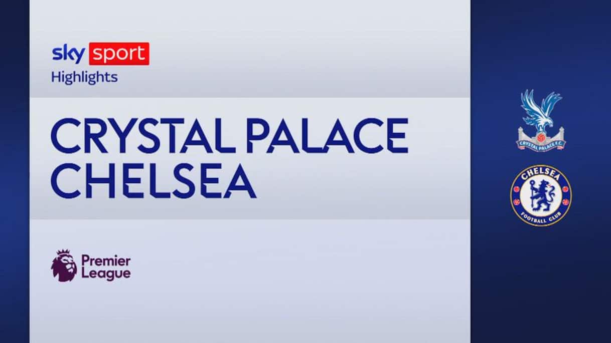 VIDEO. Crystal Palace-Chelsea 1-3: gol e highlights