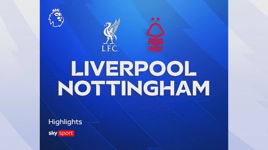 Liverpool-Nottingham Forest: 2-2 gol e highlights