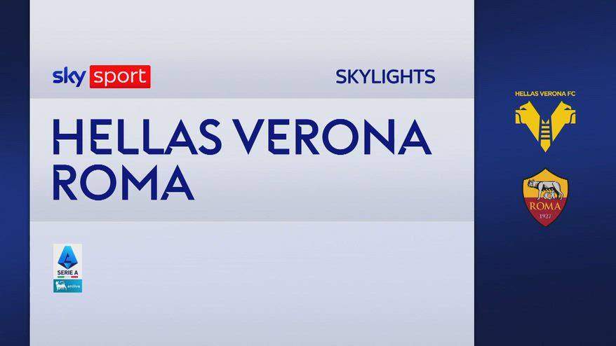 Verona-Roma 0-2: gol e highlights 