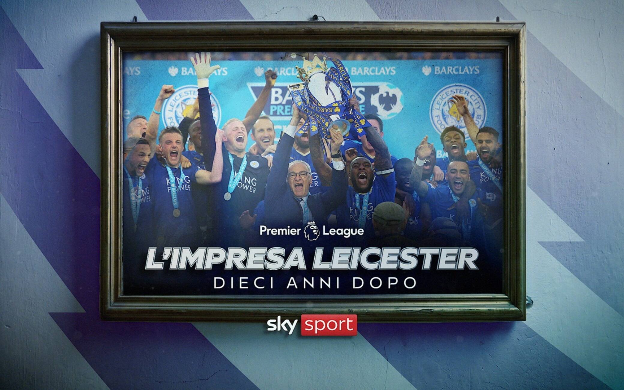 Leicester 2016, 10 anni fa la vittoria della Premier: la programmazione speciale su Sky