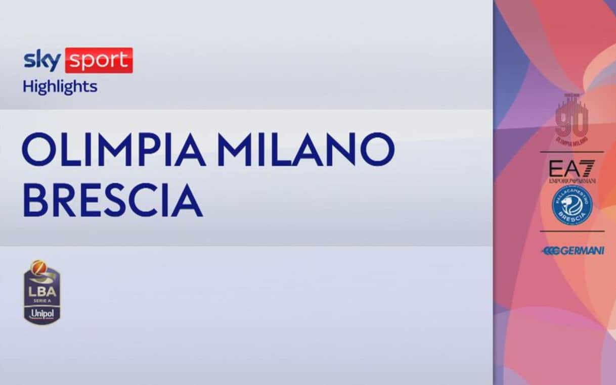 https://sport.sky.it/assets/images/37351ad97dc2d3a8f3f8b0aa0378852b34370a8f/skysport/it/basket/serie-a/video/2026/06/05/olimpia-milano-brescia-highlights-lba-1103361/HL.jpg?im=Resize,width=1218