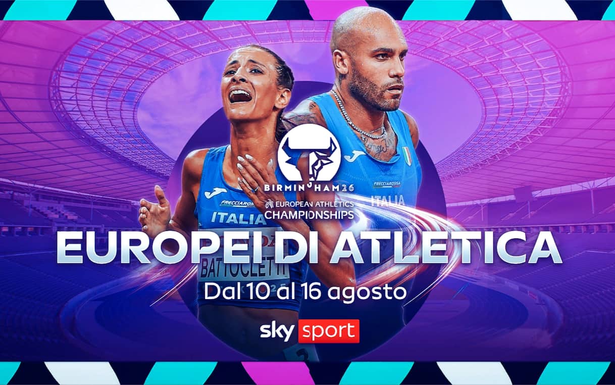 Europei di Atletica 2026 a Birmingham, dove vedere le gare su Sky e NOW