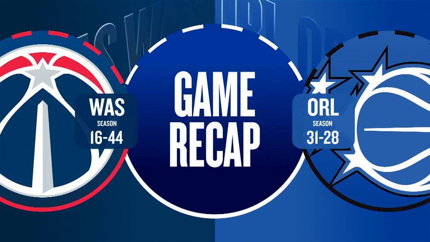 NBA Highlights: Orlando-Washington 126-109
