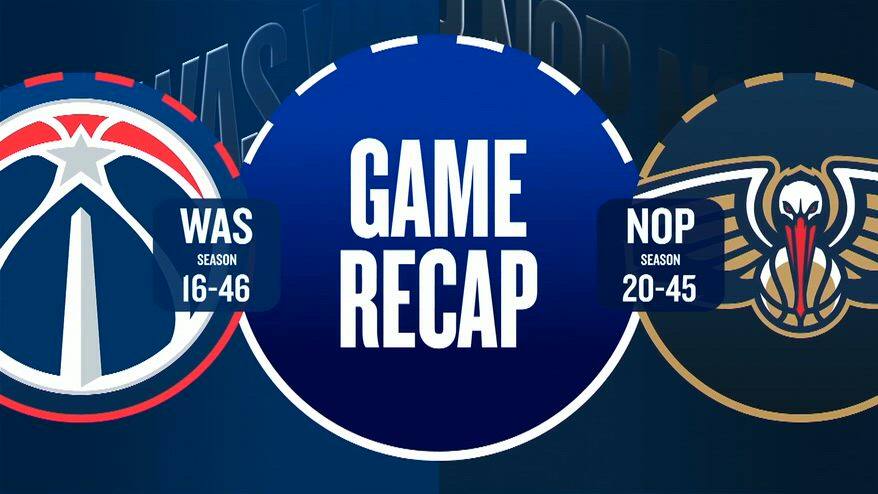 NBA Highlights: New Orleans-Washington 138-118