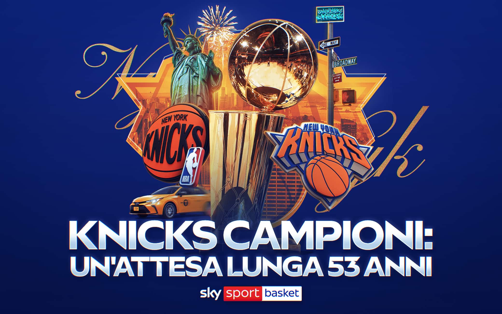 NBA, "Knicks campioni: un’attesa lunga 53 anni" in onda su Sky Sport Basket