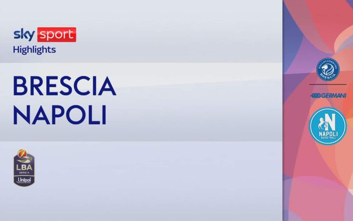 https://sport.sky.it/assets/images/4fda810b816dbe6e36b4bc7d26e919c699368057/skysport/it/basket/serie-a/video/2026/04/04/brescia-napoli-highlights-lba-1087756/HLa.jpg?im=Resize,width=1218