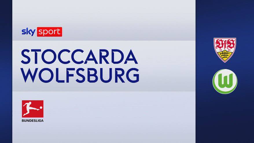 Stoccarda-Wolfsburg 4-0: gol e highlights