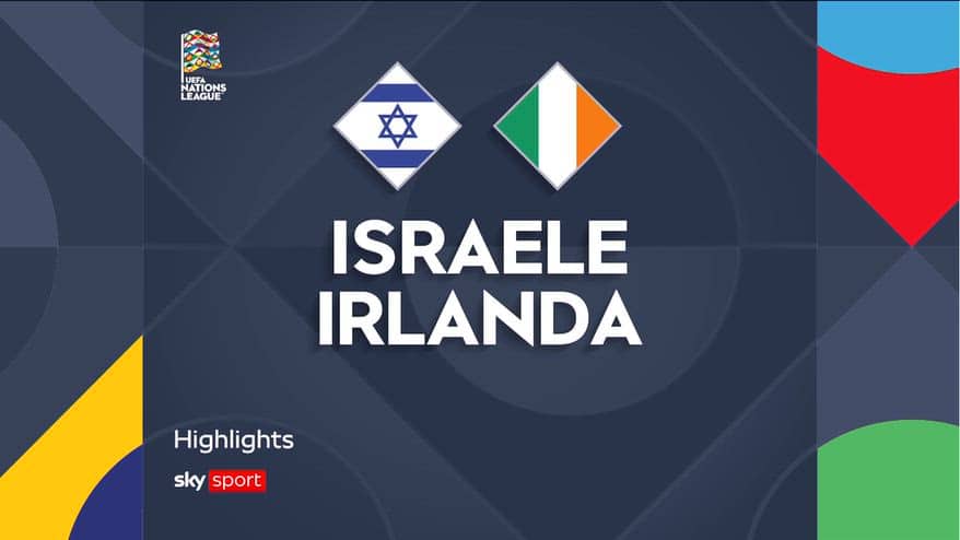 Israele-Irlanda 0-3: gol e highlights