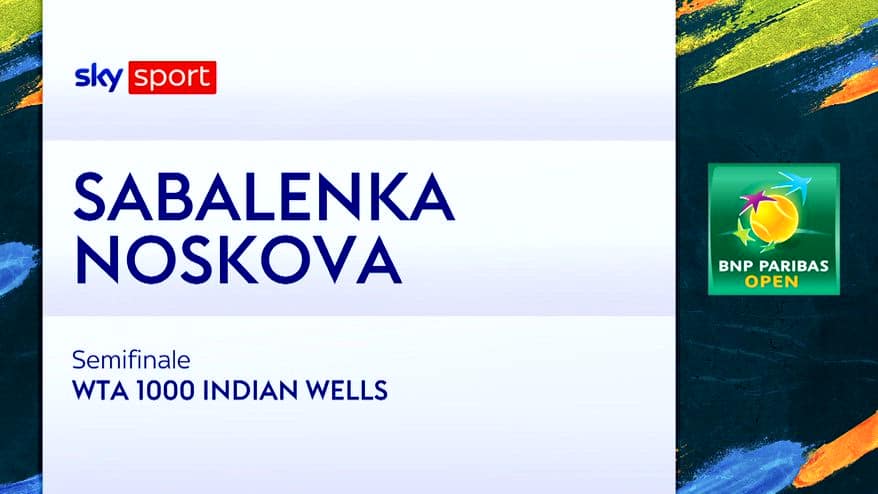 Sabalenka-Noskova: highlights Indian Wells