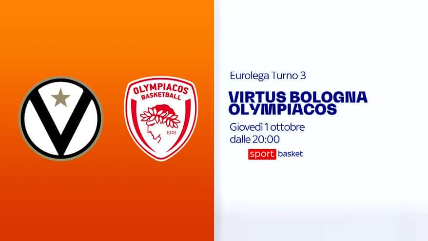 Eurolega, 3^ turno: Virtus Bologna-Olympiacos giovedì su Sky