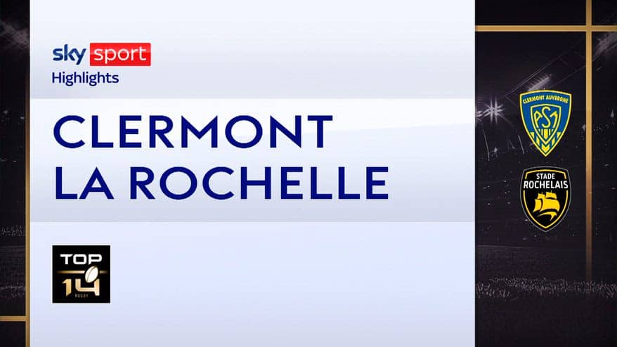 Clermont-La Rochelle: highlights Top 14 rugby