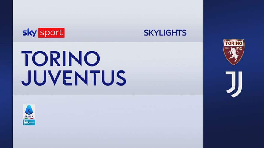 Torino-Juventus 2-2: gol e highlights 