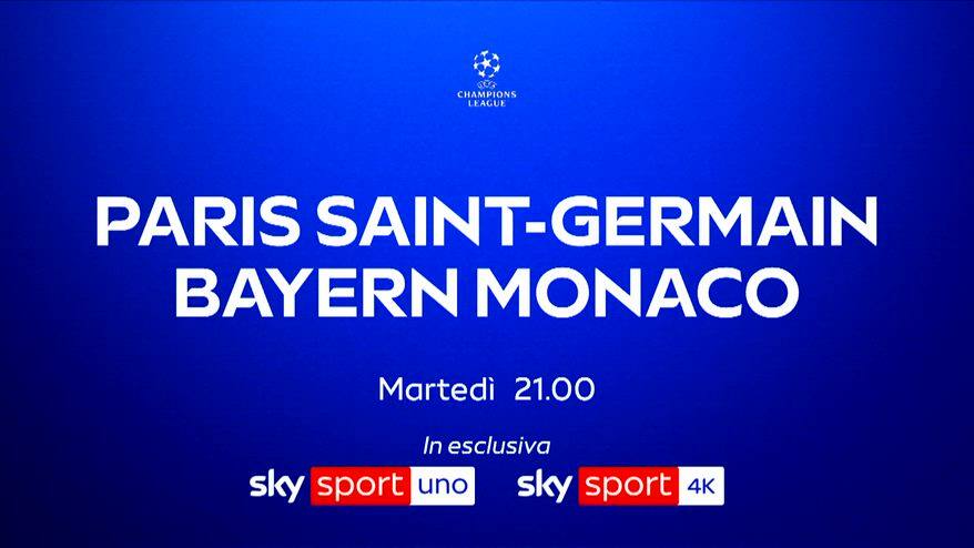 Champions, semifinale andata: Psg-Bayern Monaco su Sky