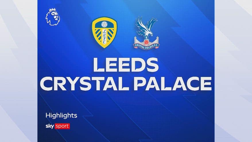 Leeds-Crystal Palace 0-0: highlights