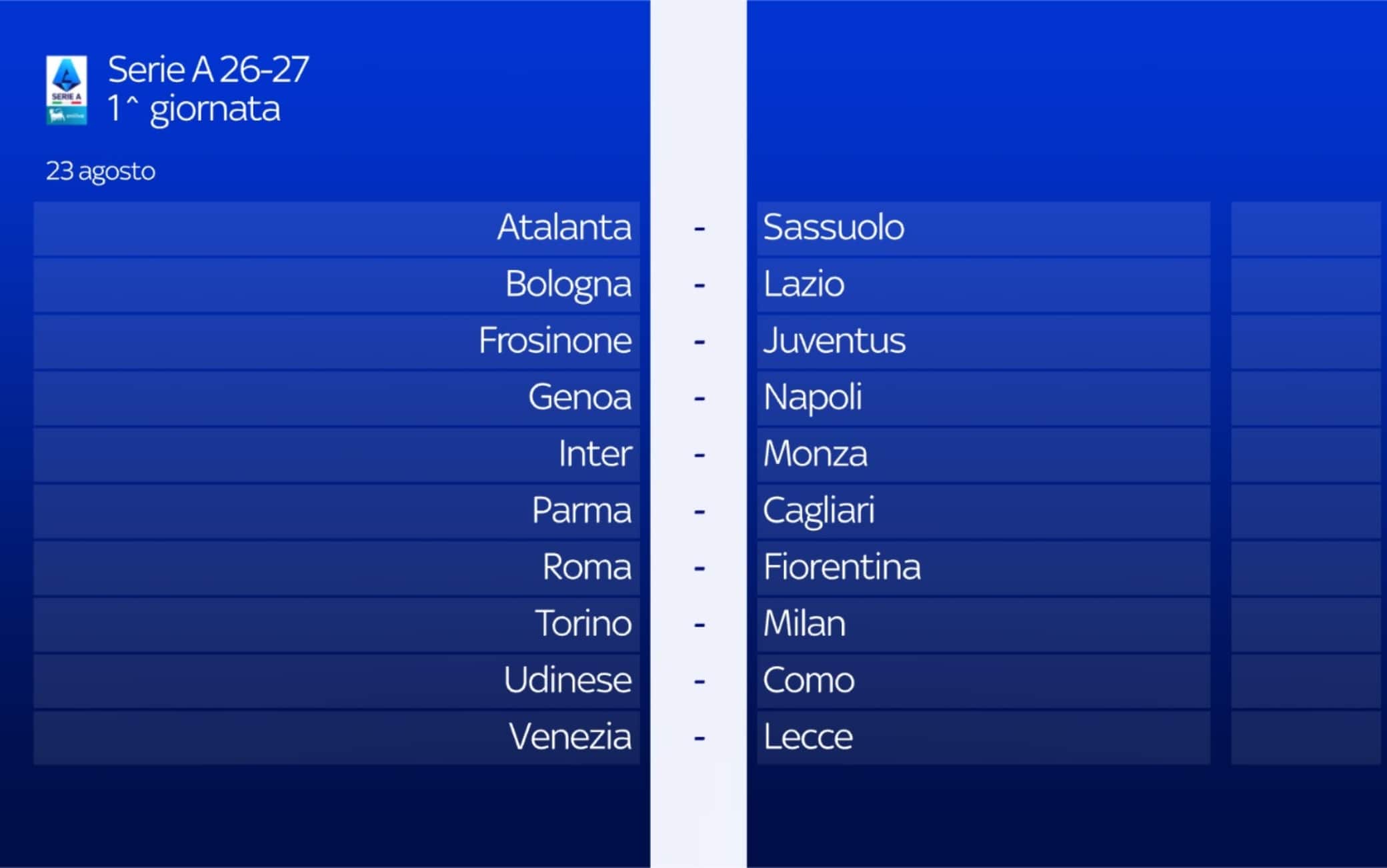Ecco la prima giornata del campionato 2026/27!