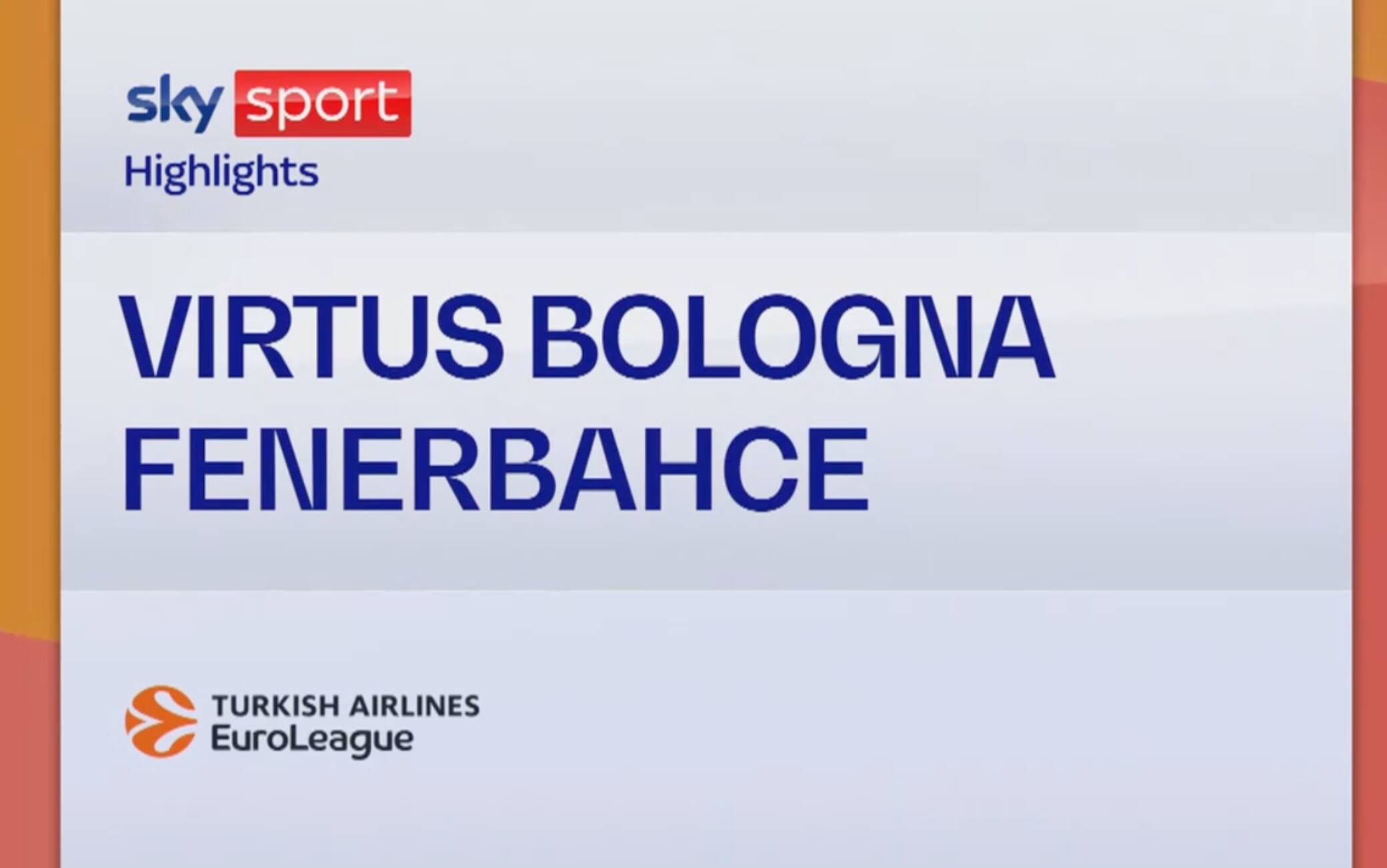 Virtus Bologna-Fenerbahce 80-85: highlights Eurolega. VIDEO
