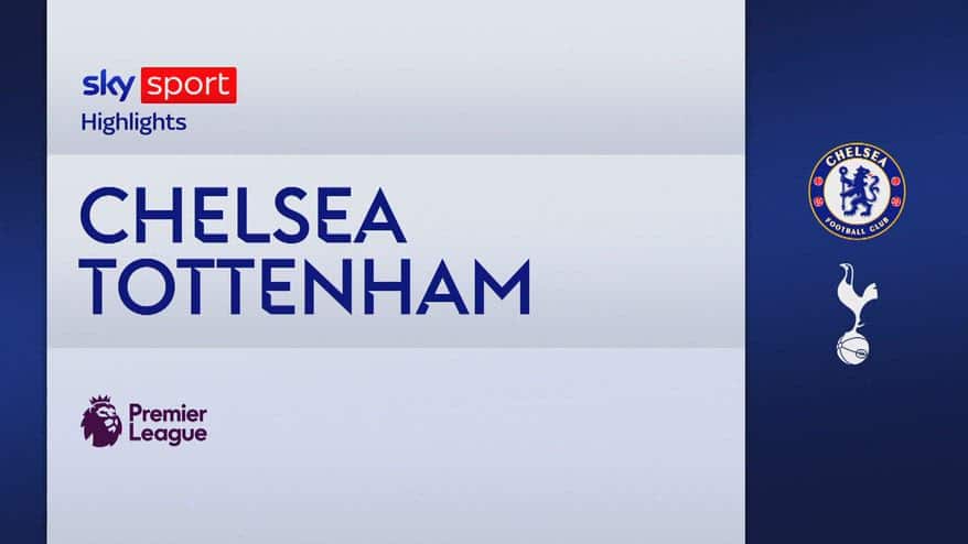Chelsea-Tottenham 2-1: gol e highlights