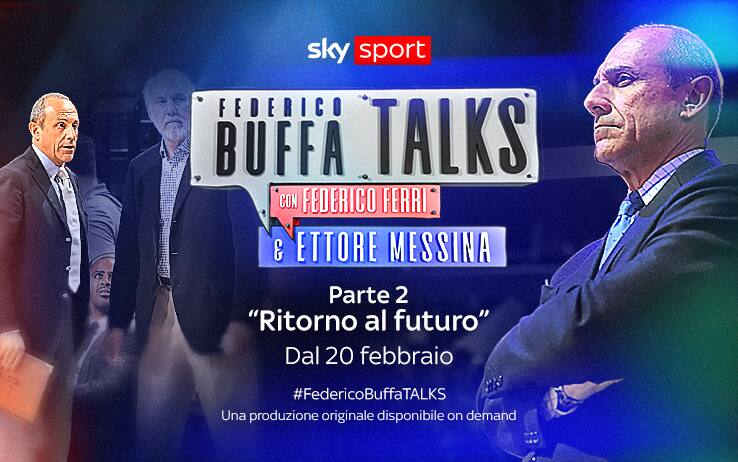 Buffa Talks, 'Ettore Messina-Ritorno al futuro'. Da oggi il secondo episodio