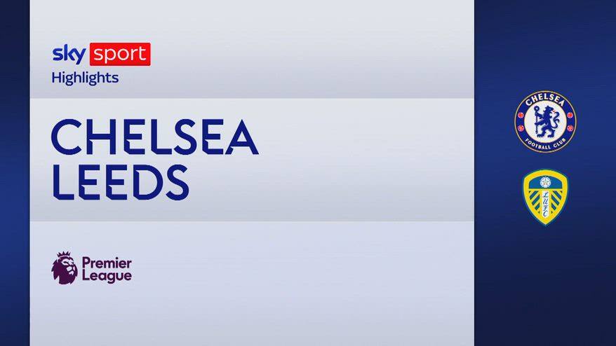 Chelsea-Leeds 2-2: gol e highlights