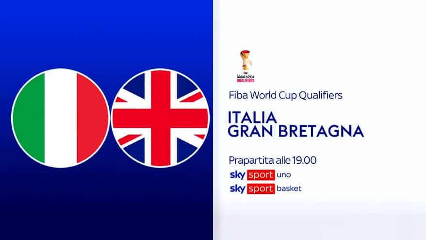 Qualificazione Mondiali basket, Italia-Gran Bretagna su Sky