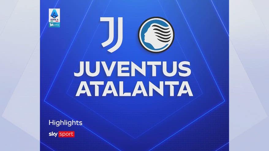Juventus-Atalanta 2-0: gol e highlights