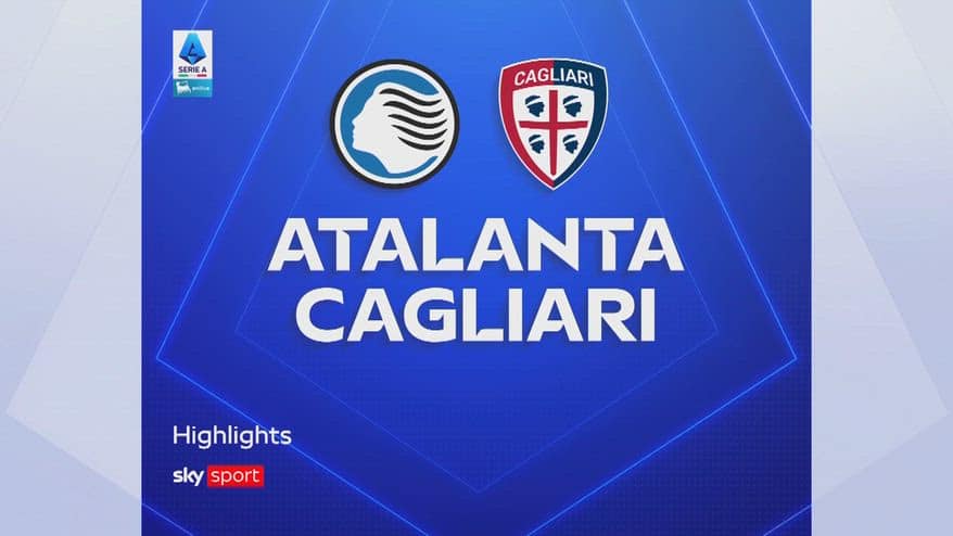 Atalanta-Cagliari 1-2: gol e highlights