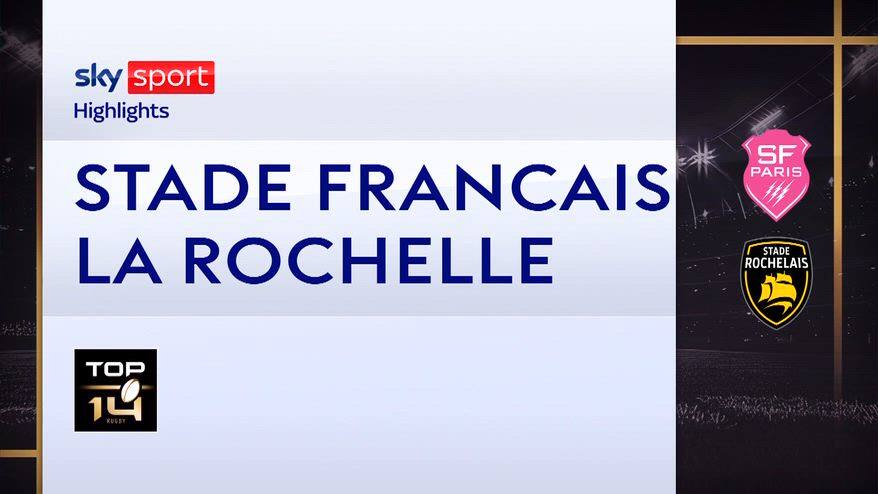 Stade Français-La Rochelle: highlights Top 14 Rugby