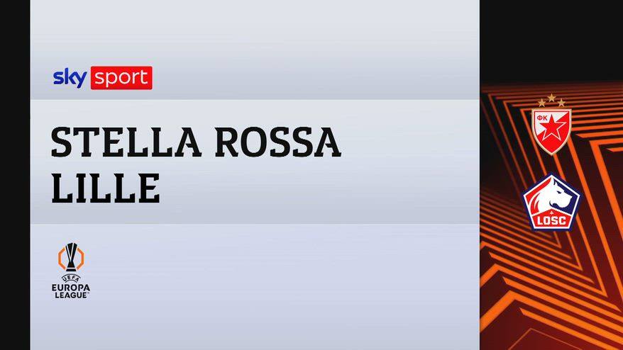 Stella Rossa-Lille 0-2: gol e highlights