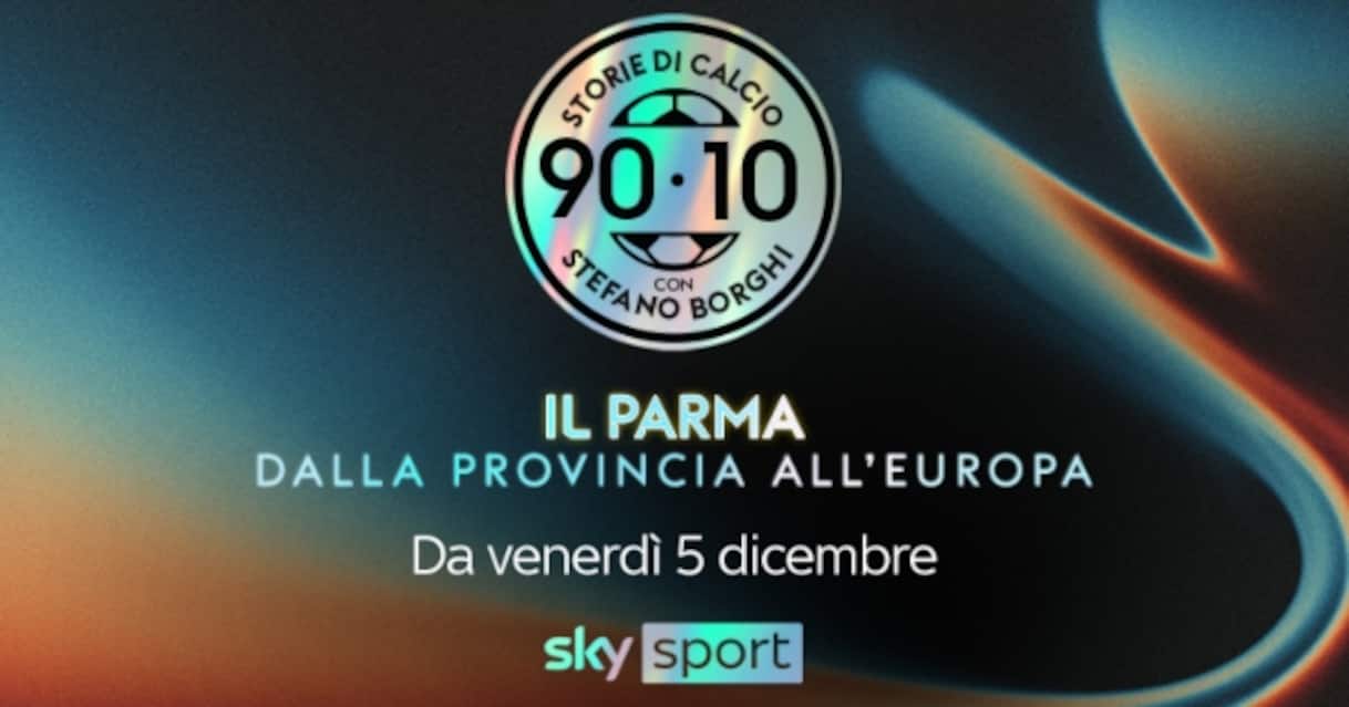 90/10 Histoires de football : Parme des provinces à l’Europe sur Sky