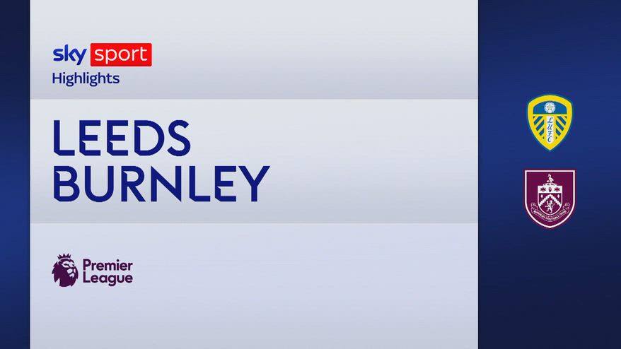 Leeds-Burnley 3-1: gol e highlights