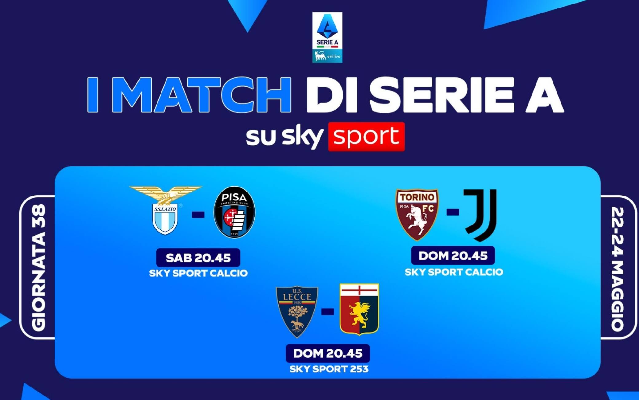 Il calendario di Serie A, le partite e gli orari della 38^ giornata
