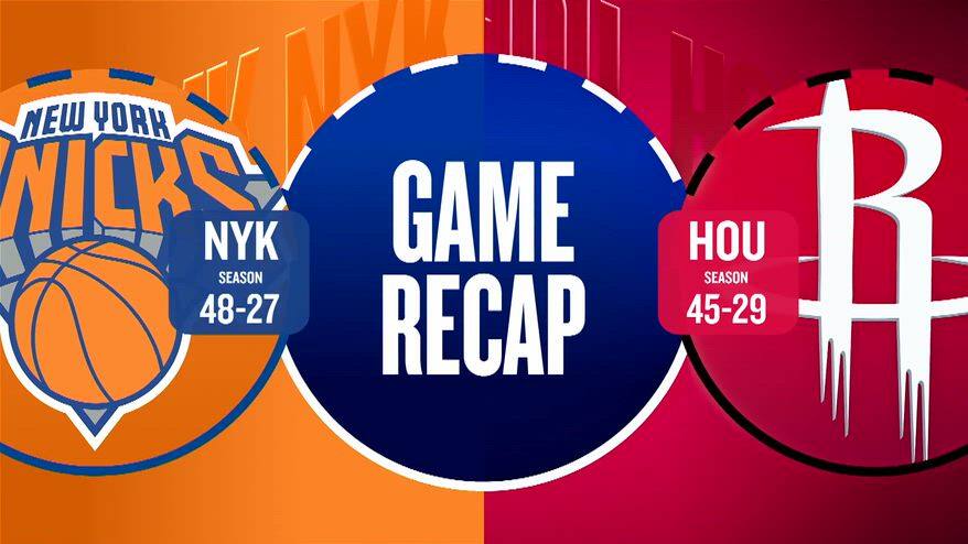 NBA Highlights: Houston-New York 111-94
