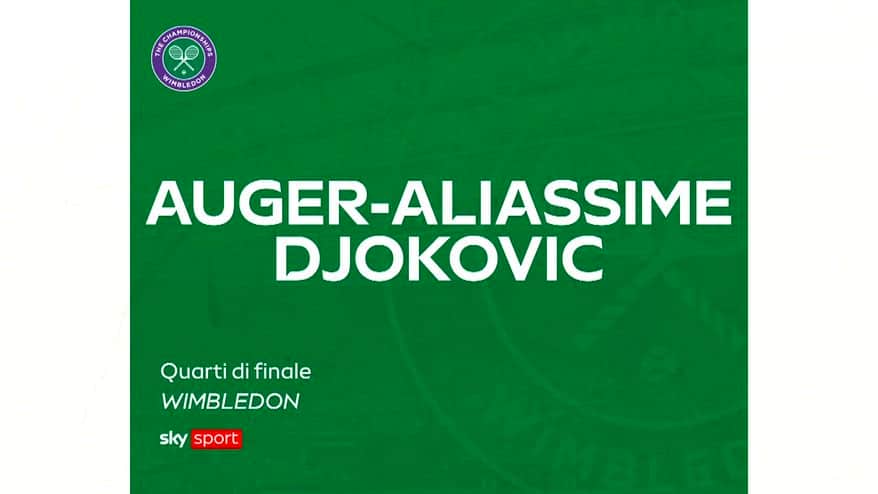 Djokovic-Auger Aliassime: highlights Wimbledon