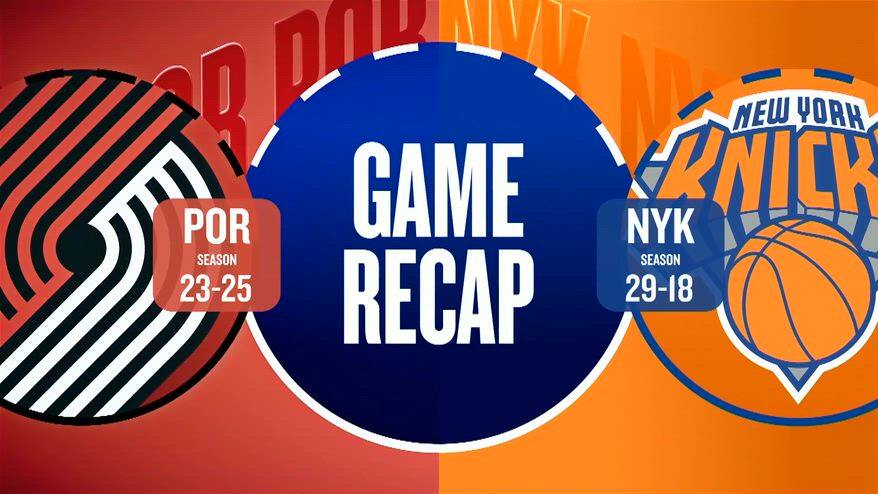 NBA Highlights: New York-Portland 127-97

