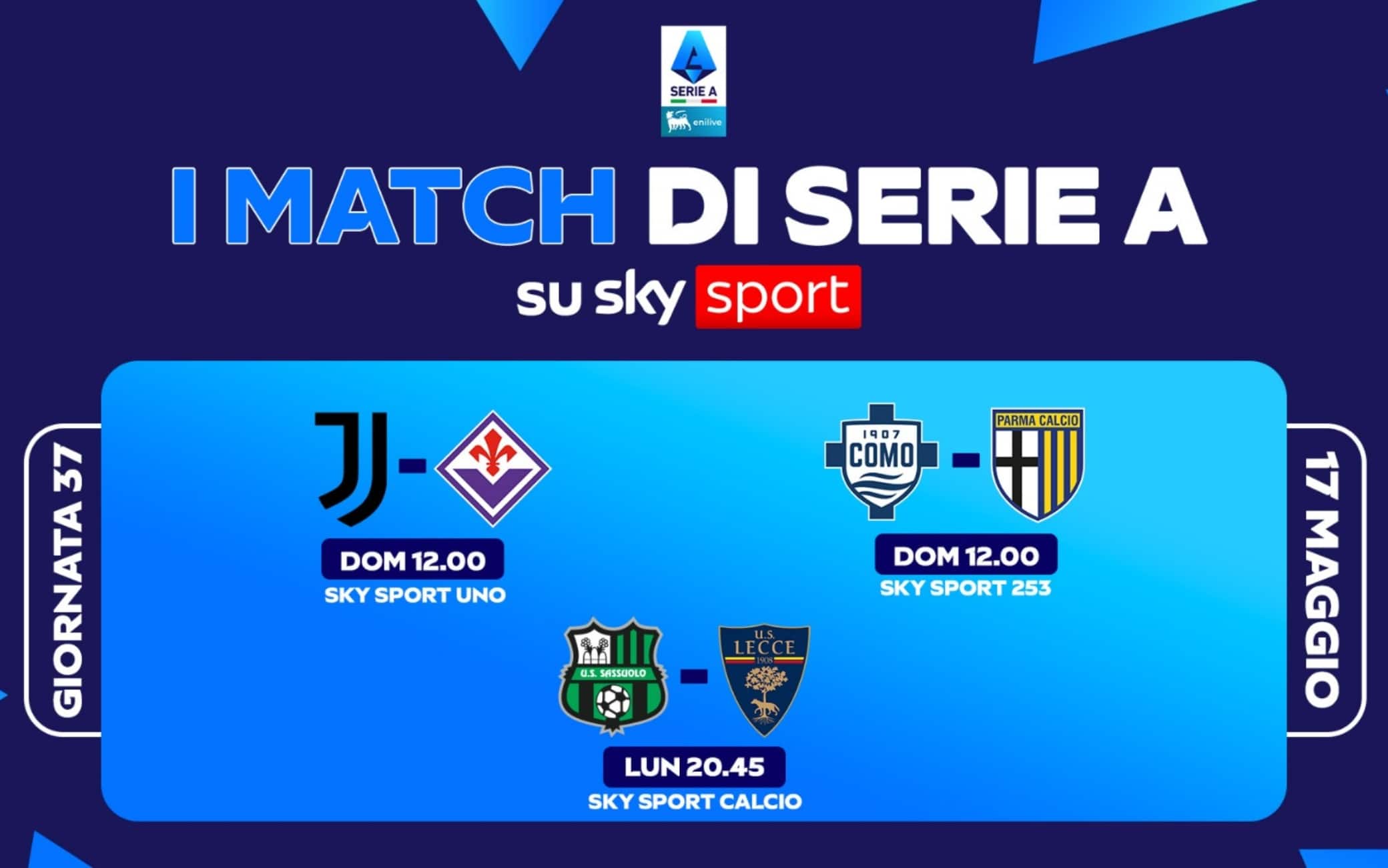 Il calendario di Serie A, le partite e gli orari della 37^ giornata