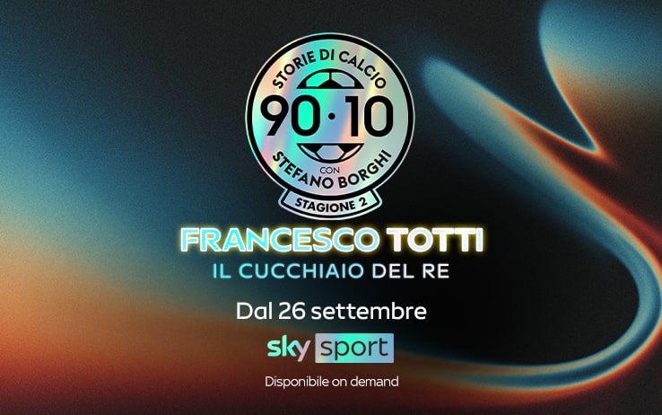 90/10 Storie di Calcio: 'Francesco Totti: Il cucchiaio del Re' su Sky per il compleanno