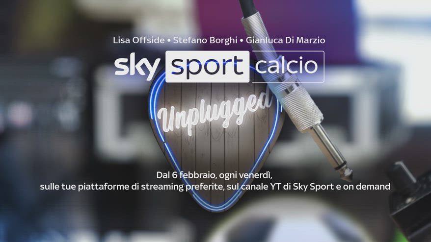 Sky Calcio Unplugged, il nuovo videopodcast Sky Original